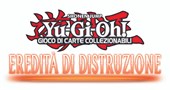 Yu-Gi-Oh! Booster Premiere! Eredità di Distruzione