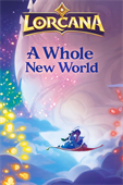 Lorcana: A WHOLE NEW WORLD