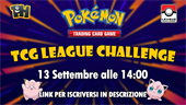 TCG League Challenge 13 Settembre
