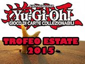 Torneo Yu-Gi-Oh! Trofeo Estate 2015