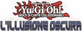 Yu-Gi-Oh! Sneak Peek - L' Illusione Oscura