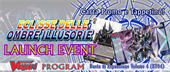 Launch Event Cardfight!! - Vanguard Eclisse delle Ombre Illusorie